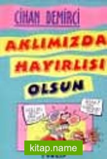 Aklımızda Hayırlı Olsun