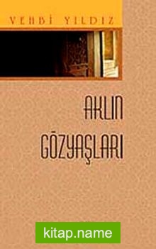 Aklın Gözyaşları