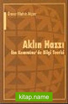 Aklın Hazzı : İbn Kemmüne’de Bilgi Teorisi