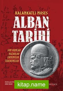 Alban Tarihi / Son Hunlar Hazarlar Ermeniler Terekemeler