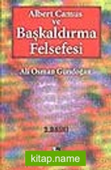 Albert Camus ve Başkaldırma Felsefesi