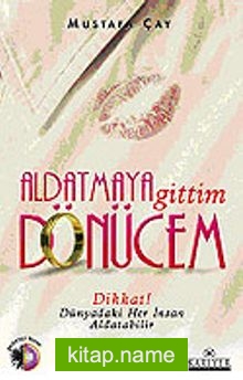 Aldatmaya Gittim Dönücem