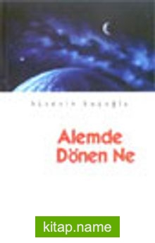 Alemde Dönen Ne