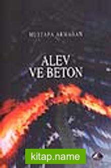 Alev ve Beton