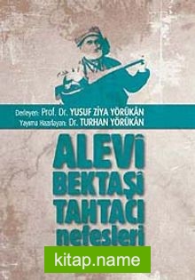 Alevi Bektaşi Tahtacı Nefesleri