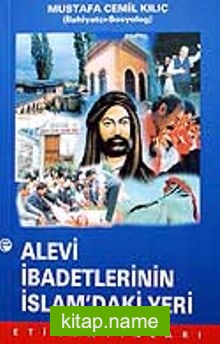 Alevi İbadetlerinin İslam’daki Yeri