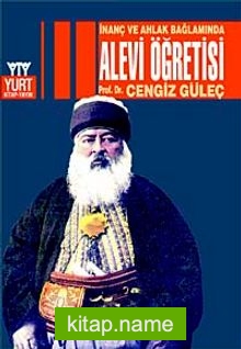 Alevi Öğretisi / İnanç ve Ahlak Bağlamında