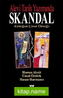 Alevi Tarih Yazımında Skandal  Erdoğan Çınar Örneği