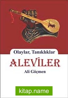 Aleviler Olaylar,Tanıklıklar