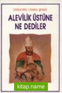 Alevilik Üstüne Ne Dediler