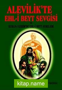 Alevilik’te Ehl-i Beyt Sevgisi ve Kuran-ı Kerim’de Ehl-i Beyt Sureleri