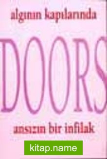 Algının Kapılaında Doors Ansızın Bir İnfilak