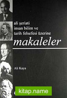 Ali Şeriati İnsan Bilim ve Tarih Felsefesi Üzerine Makaleler