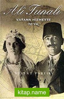 Ali Tunalı Vatana Hizmette 70 Yıl