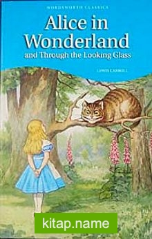 Alice İn Wonderland and Through the Looking Glass