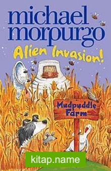 Alien Invasion (Mudpuddle Farm)