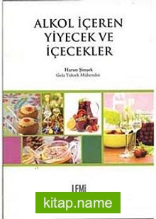 Alkol İçeren Yiyecek ve İçecekler