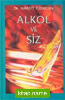 Alkol ve Siz