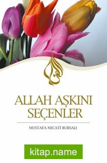 Allah Aşkını Seçenler