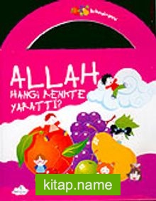 Allah Hangi Renkte Yarattı
