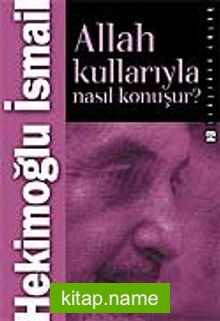 Allah Kullarıyla Nasıl Konuşur?