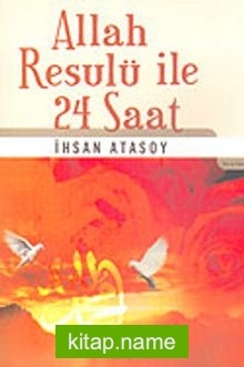 Allah Resulü İle 24 Saat