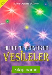 Allah’a Ulaştıran Vesileler (Sohbet-016/P14)