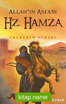 Allah’ın Aslanı Hz. Hamza (Roman Boy)