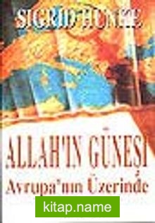 Allah’ın Güneşi Avrupa’nın Üzerinde