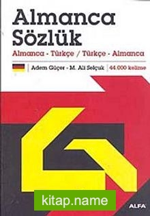 Almanca Sözlük  Almanca-Türkçe-Türkçe Almanca (Ciltli)