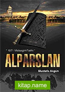 Alparslan 1071 Malazgirt Fatihi