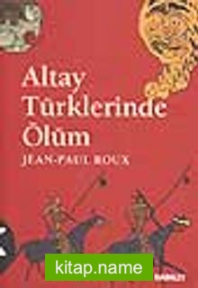 Altay Türklerinde Ölüm