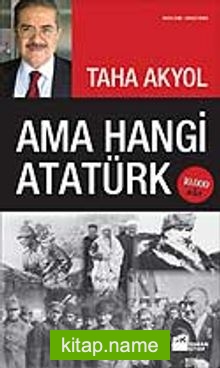 Ama Hangi Atatürk