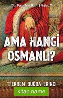 Ama Hangi Osmanlı?