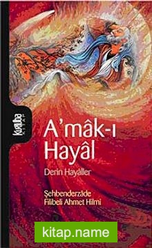 A’mak-ı Hayal  Derin Hayaller