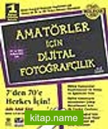 Amatörler İçin Dijital Fotoğrafçılık