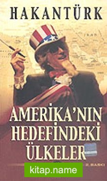 Amerika’ nın Hedefindeki Ülkeler