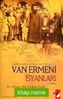 Amerikan Misyonerlerinin Faliyetleri ve Van Ermeni İsyanları (1896)