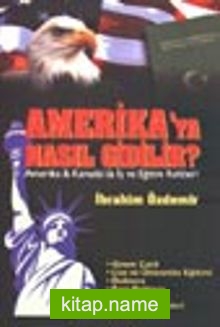 Amerika’ya Nasıl Gidilir? / Amerika Kanada’da İş ve Eğitim Rehberi