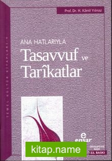 Ana Hatlarıyla Tasavvuf ve Tarikatlar