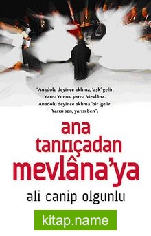 Ana Tanrıçadan Mevlana’ya