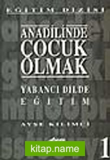 Anadilinde Çocuk Olmak