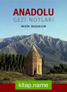 Anadolu Gezi Notları (Karton Kapak)