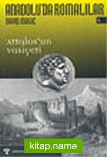 Anadolu’da Romalılar 1/Attalos’un Vasiyeti