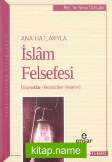 Anahatlarıyla İslam Felsefesi