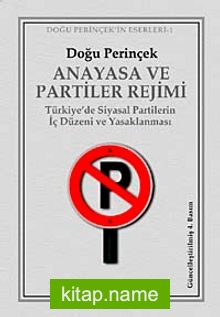 Anayasa ve Partiler Rejimi