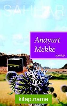 Anayurt Mekke – Adnaniler