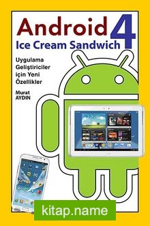 Android 4 Ice Cream Sandwich Uygulama Geliştiriciler için Yeni Özellikler