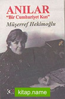 Anılar “Bir Cumhuriyet Kızı”