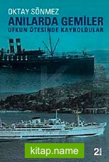 Anılarda Gemiler/Ufkun Ötesinde Kayboldular